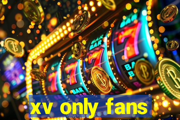 xv only fans